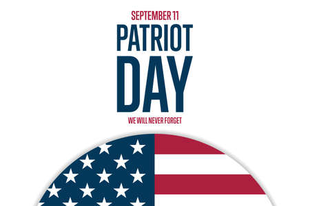 Patriot Day. September 11. Template for background, banner, card, poster with text inscription.