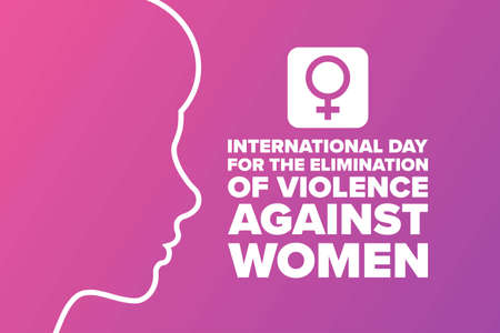 International Day for the Elimination of Violence Against Women concept. November 25. Template for , banner, card, poster with text inscription.のイラスト素材