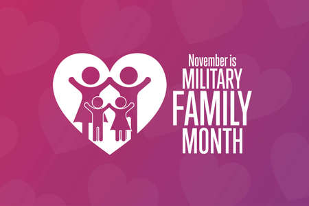 November is Military Family Month. Holiday concept. Template for background, banner, card, poster with text inscription. Vector illustration.のイラスト素材