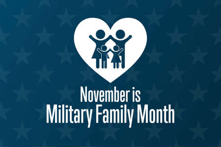 November is Military Family Month. Holiday concept. Template for background, banner, card, poster with text inscription. Vector illustration.のイラスト素材