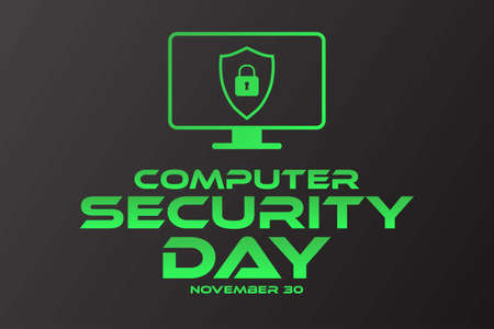 Computer Security Day. November 30. Holiday concept. Template for background, banner, card, poster with text inscription. Vector EPS10 illustration.のイラスト素材