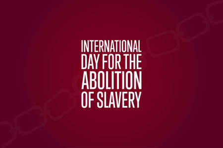 International Day for the Abolition of Slavery. December 2. Holiday concept.のイラスト素材