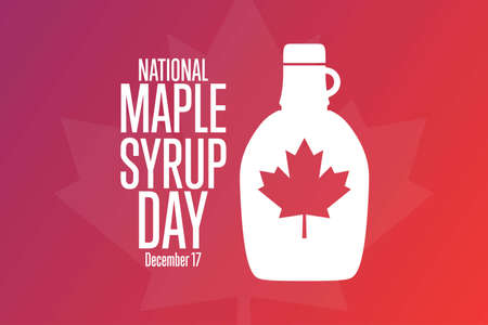 National Maple Syrup Day. December 17. Holiday concept. Template for background, banner, card, poster with text inscription. Vector  illustration.のイラスト素材