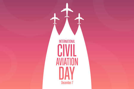 International Civil Aviation Day. December 7. Holiday concept. Template for background, banner, card, poster with text inscription.のイラスト素材