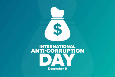 International Anti-corruption Day. December 9. Holiday concept. Template for background, banner,...