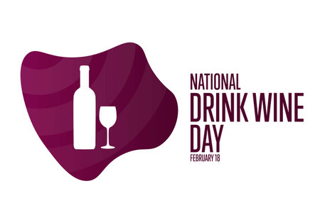 National Drink Wine Day. February 18. Holiday concept. Template for background, banner, card, poster with text inscription.のイラスト素材