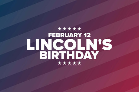 Lincolns Birthday. February 12. Holiday concept. Template for background, banner, card, poster with text inscription.のイラスト素材