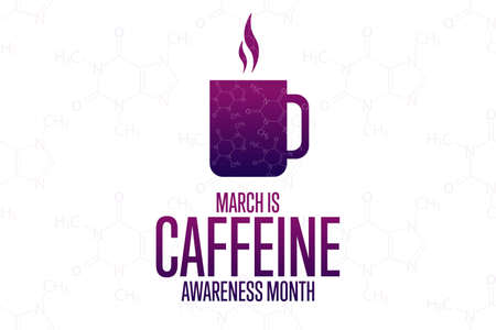 March is National Caffeine Awareness Month. Holiday concept. Template for background, banner, card, poster with text inscription. Vector illustration.のイラスト素材