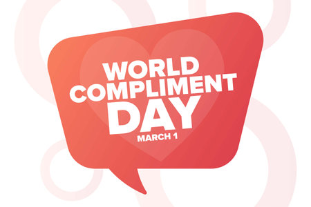 World Compliment Day. March 1. Holiday concept. Template for background, banner, card, poster with text inscription. Vector illustration.のイラスト素材