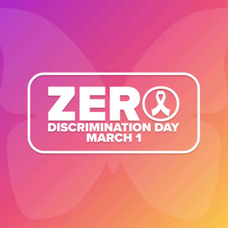 Zero Discrimination Day. March 1. Holiday concept. Template for background, banner, card, poster with text inscription.のイラスト素材