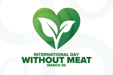 International Day Without Meat. March 20. Holiday concept. Template for background, banner, card, poster with text inscription. Vector EPS10 illustration.のイラスト素材