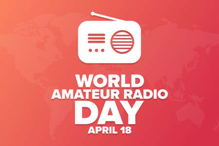 World Amateur Radio Day. April 18. Holiday concept. Template for background, banner, card, poster with text inscription. Vector  illustration.のイラスト素材