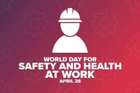 World Day for Safety and Health at Work. April 28. Holiday concept. Template for background, banner, card, poster with text inscription. Vector  illustration.のイラスト素材