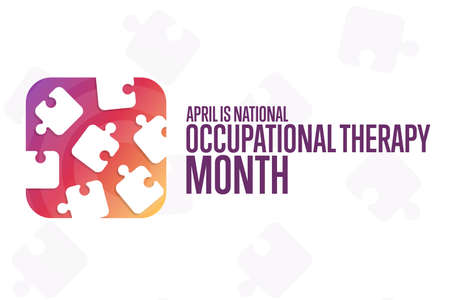 April is National Occupational Therapy Month. Holiday concept. Template for background, banner, card, poster with text inscription.のイラスト素材