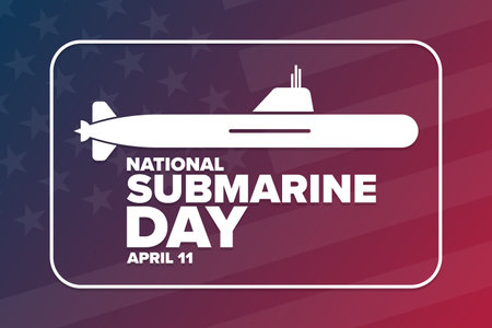 National Submarine Day. April 11. Holiday concept. Template for background, banner, card, poster with text inscription.のイラスト素材