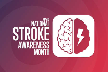 May is National Stroke Awareness Month. Holiday concept. Template for background, banner, card,...