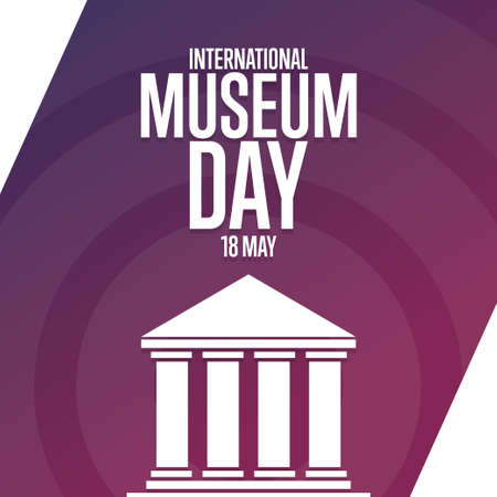 International Museum Day. 18 May. Holiday concept. Template for background, banner, card, poster with text inscription. Vector EPS10 illustration.のイラスト素材