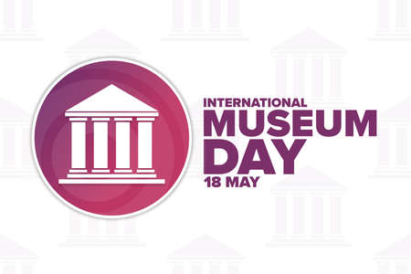 International Museum Day. 18 May. Holiday concept. Template for background, banner, card, poster with text inscription. Vector EPS10 illustration.のイラスト素材