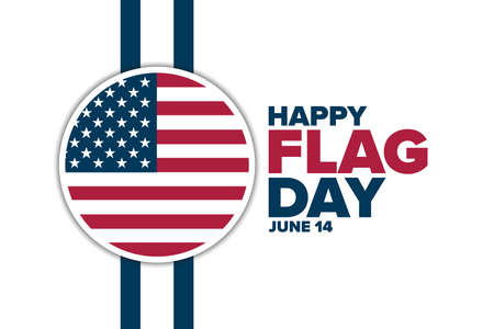 Happy Flag Day. June 14. Holiday concept. Template for background, banner, card, poster with text...