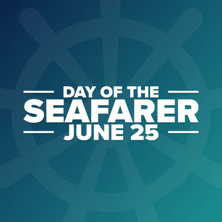 Day of the Seafarer. June 25. Holiday concept. Template for background, banner, card, poster with text inscription. Vector 
illustration.のイラスト素材