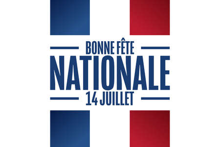 Inscription Happy National Day, July 14 in French. Bastille Day. Holiday concept. Template for background, banner, card, poster with text inscription. Vector EPS10 illustration.のイラスト素材