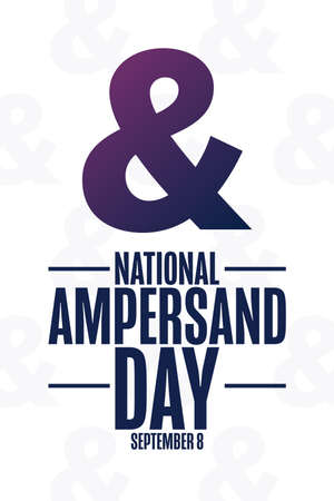 National Ampersand Day. September 8. Holiday concept. Template for background, banner, card, poster...