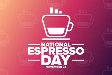 National Espresso Day. November 23. Holiday concept. Template for background, banner, card, poster with text inscription.のイラスト素材