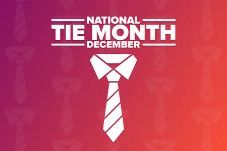 December is National Tie Month. Holiday concept. Template for background, banner, card, poster with text inscription. Vector illustration.のイラスト素材