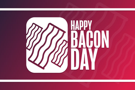 Happy Bacon Day. Holiday concept. Template for background, banner, card, poster with text inscription. Vector EPS10 illustration.のイラスト素材