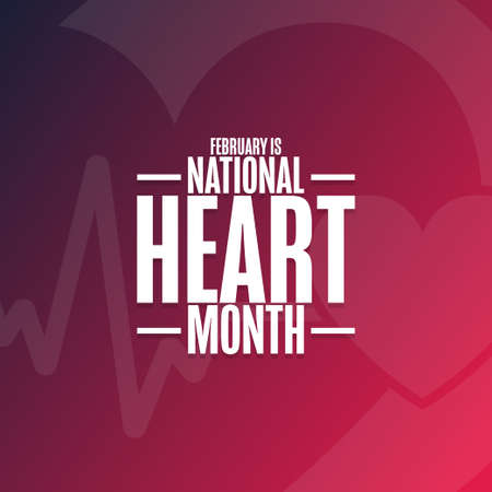 February is National Heart Month. Holiday concept. Template for background, banner, card, poster with text inscription. Vector EPS10 illustration.のイラスト素材