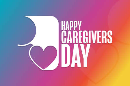 Happy Caregivers Day. Holiday concept. Template for background, banner, card, poster with text inscription. Vector EPS10 illustration.のイラスト素材