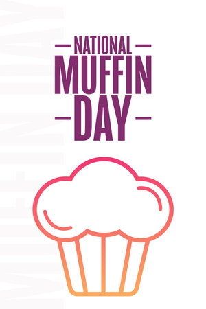 National Muffin Day. Holiday concept. Template for background, banner, card, poster with text inscription. Vector EPS10 illustration.のイラスト素材