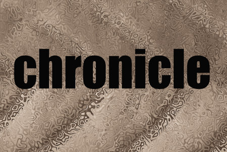 black word chronicle lettering illustration on gray brown backgroundの写真素材