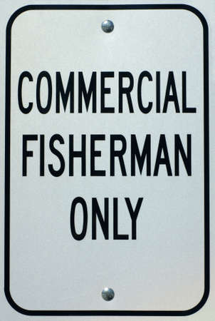 Commercial Fisherman Only sign の写真素材