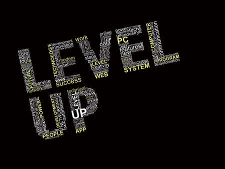Words LEVEL UP with technology words inside. Concept with cloud words on black background.