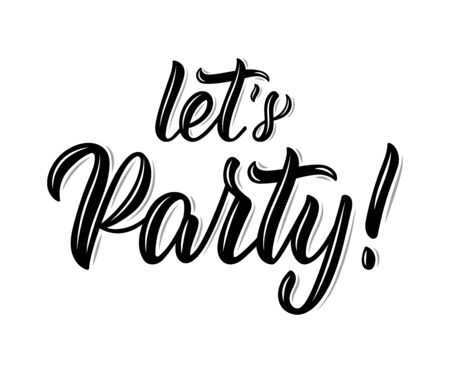 Let's Party. Modern calligraphy inscription in black ink. Vector illustrationのイラスト素材