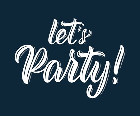 Let's Party. Modern calligraphy inscription in white ink. Vector illustrationのイラスト素材