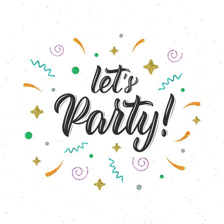 Let's Party. Trendy hand lettering quote with glitter decorative elements. Vector illustrationのイラスト素材