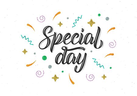 Special day. Trendy hand lettering quote with glitter decorative elements. Vector illustrationのイラスト素材