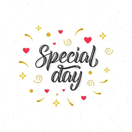Special day. Hand written modern brush lettering inscription, art print for posters, greeting cards design and t-shirt. Vector illustrationのイラスト素材