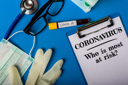 Who is most at risk get sick novel coronavirus COVID-19. . Doctors advice What you need to know