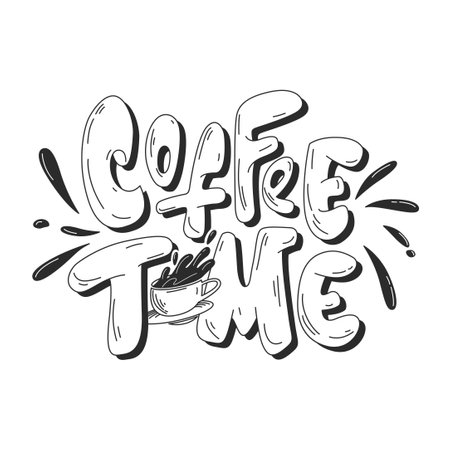 Hand Drawn Cartoon Lettering. coffee time. Energetic text inscription with a cup of coffee and splashes highlighted on a white background. Funny template design for cards, prints. vector illustration.のイラスト素材
