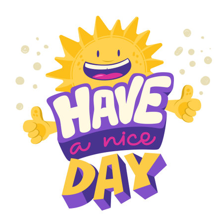 Have A Nice Day. Cartoon character and greeting text. Hand drawn lettering and smiling sun wishes you a good day. vector color illustration. retro style.のイラスト素材