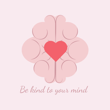 Brain and heart with an inscription be kind to your mind. Concept for world mental health day. vector illustrationのイラスト素材