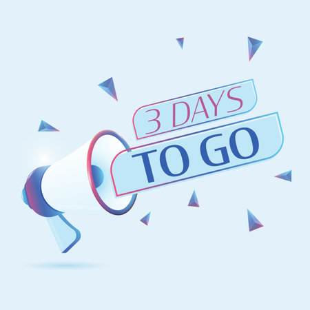 3 days to go text with 3d realistic megaphone vector illustration. Banner template to announce news about webinar in social media, training course, marketing technology posterのイラスト素材