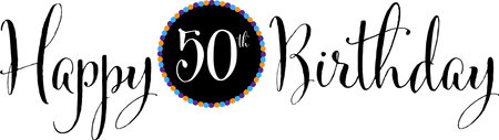 Happy 50th Birthday - 50 years oldのイラスト素材