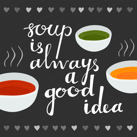Lettering Soup is always a good ideaのイラスト素材
