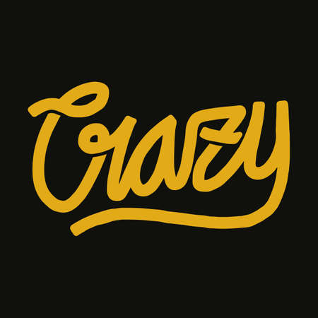 text with the word crazy