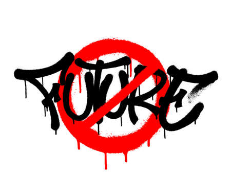 Sprayed future font graffiti crossed out with red paint. Vector illustration.のイラスト素材