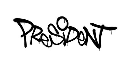 Sprayed president font graffiti with overspray in black over white. Vector illustration.のイラスト素材